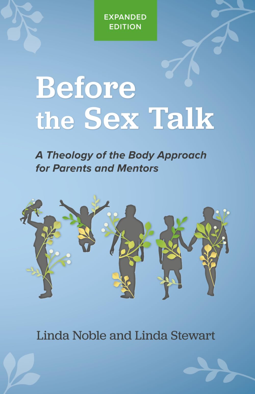 Before the Sex Talk: A Theology of the Body Approach for Parents and Mentors