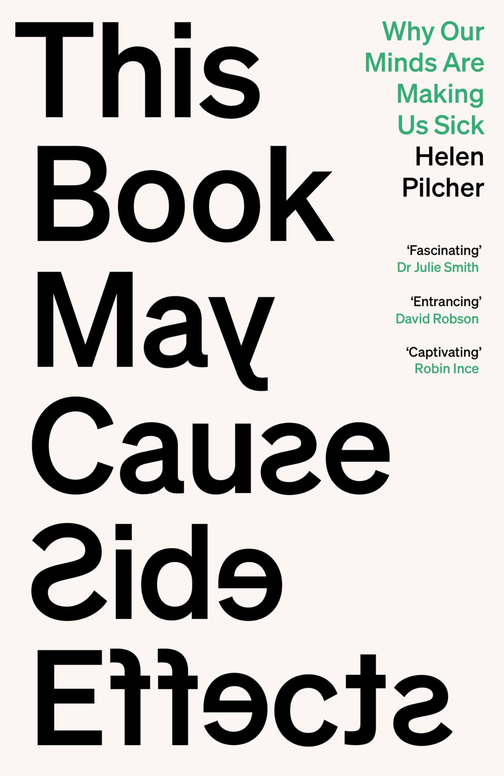 This Book May Cause Side Effects: Why Our Minds Are Making Us Sick