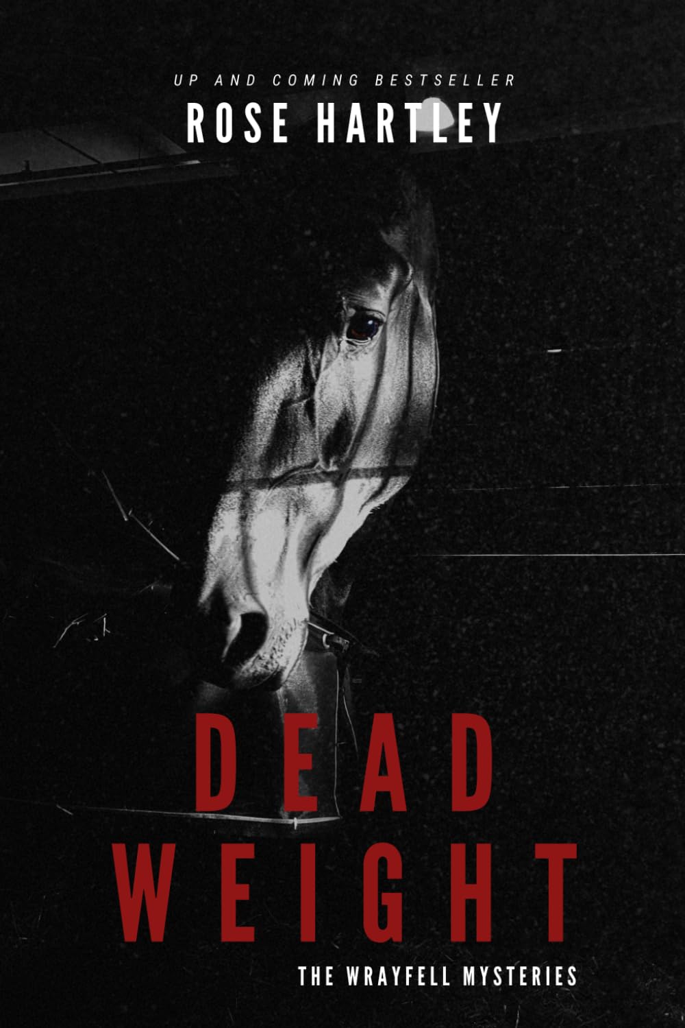 Dead Weight: The Wrayfell Mysteries
