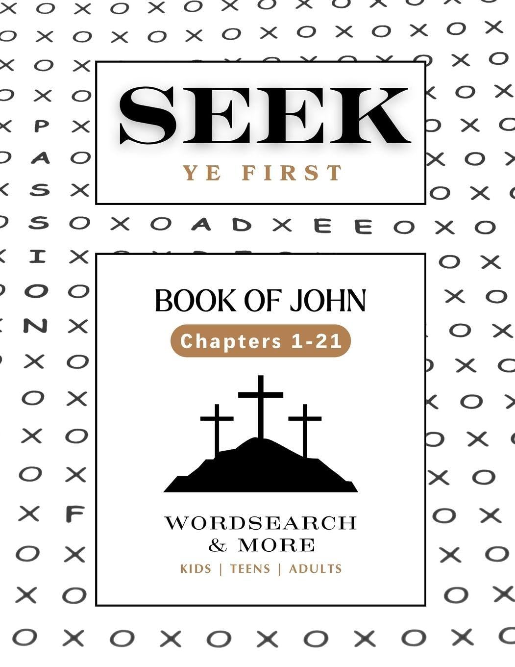 Seek Ye First: Book of John