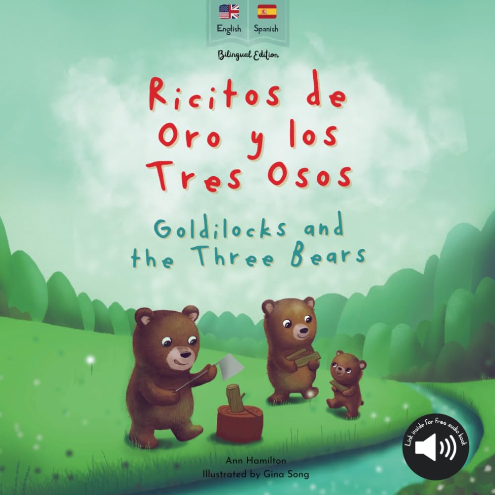 Goldilocks and the Three Bears | Ricitos de Oro y los Tres Osos: Bilingual Spanish & English book for children (Bilingual Spanish fairy tales)