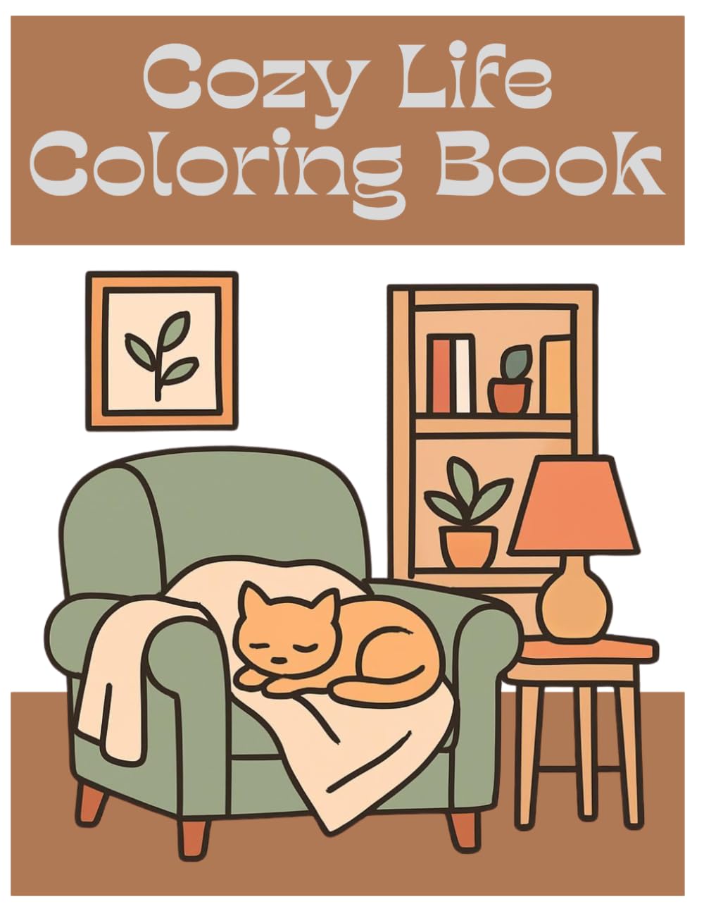 Cozy Life Coloring Book: Bold and Easy Cottagecore Designs for Adults and Beginners - Simple, Relaxing, and Stress-Free Coloring Pages