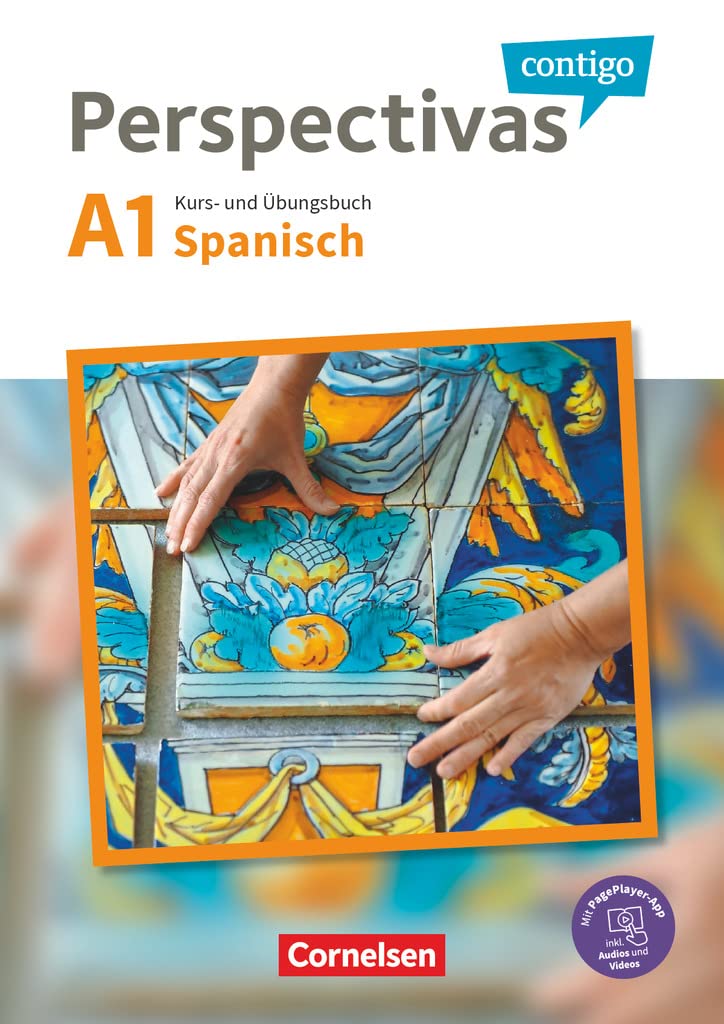 Perspectivas contigo - Spanisch für Erwachsene - A1: Kurs- und Übungsbuch mit Vokabeltaschenbuch - Inklusive E-Book und PagePlayer-App sowie Lösungen als Download (Perspectivas contigo, A1)