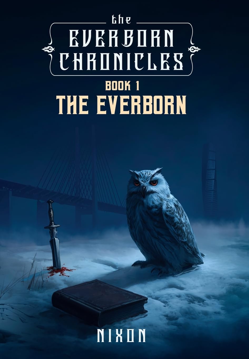 The Everborn Chronicles: Book 1 - The Everborn