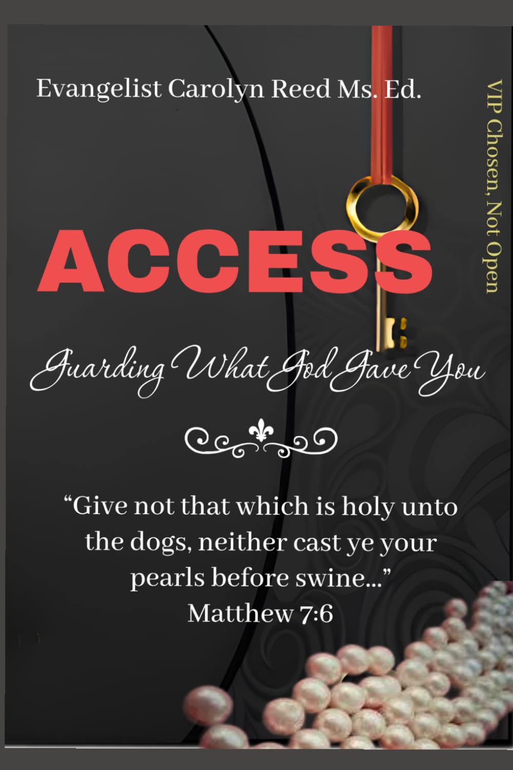 ACCESS: Guarding What God Gave You!