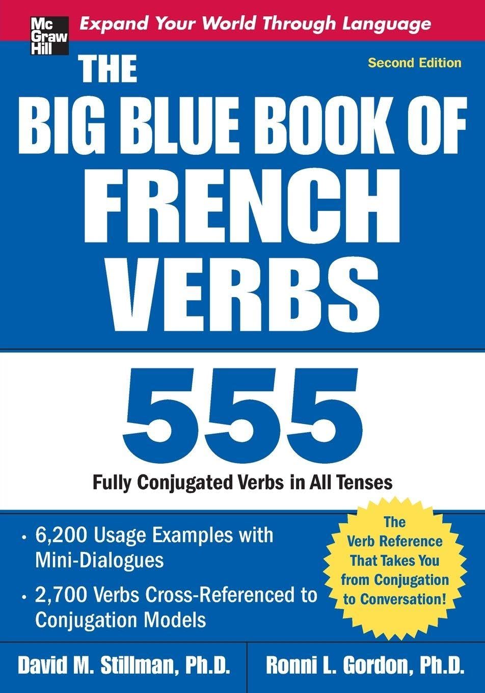 Stillman, David M. GEBRAUCHT The Big Blue Book of French Verbs with CD-ROM, Second Edition: 555 Fully Conjugated Verbs