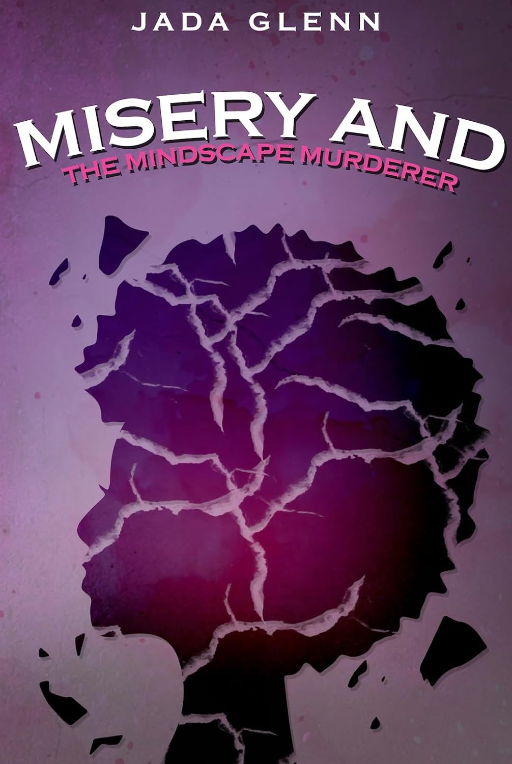 Misery and the Mindscape Murderer (The Chronicles of Misery Book 1)