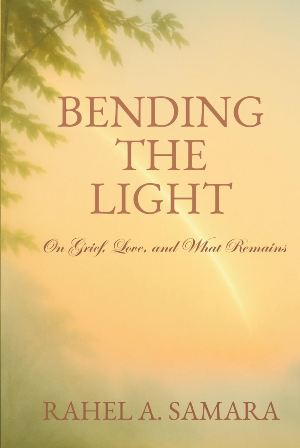 Bending the Light: On Grief, Love, and What Remains