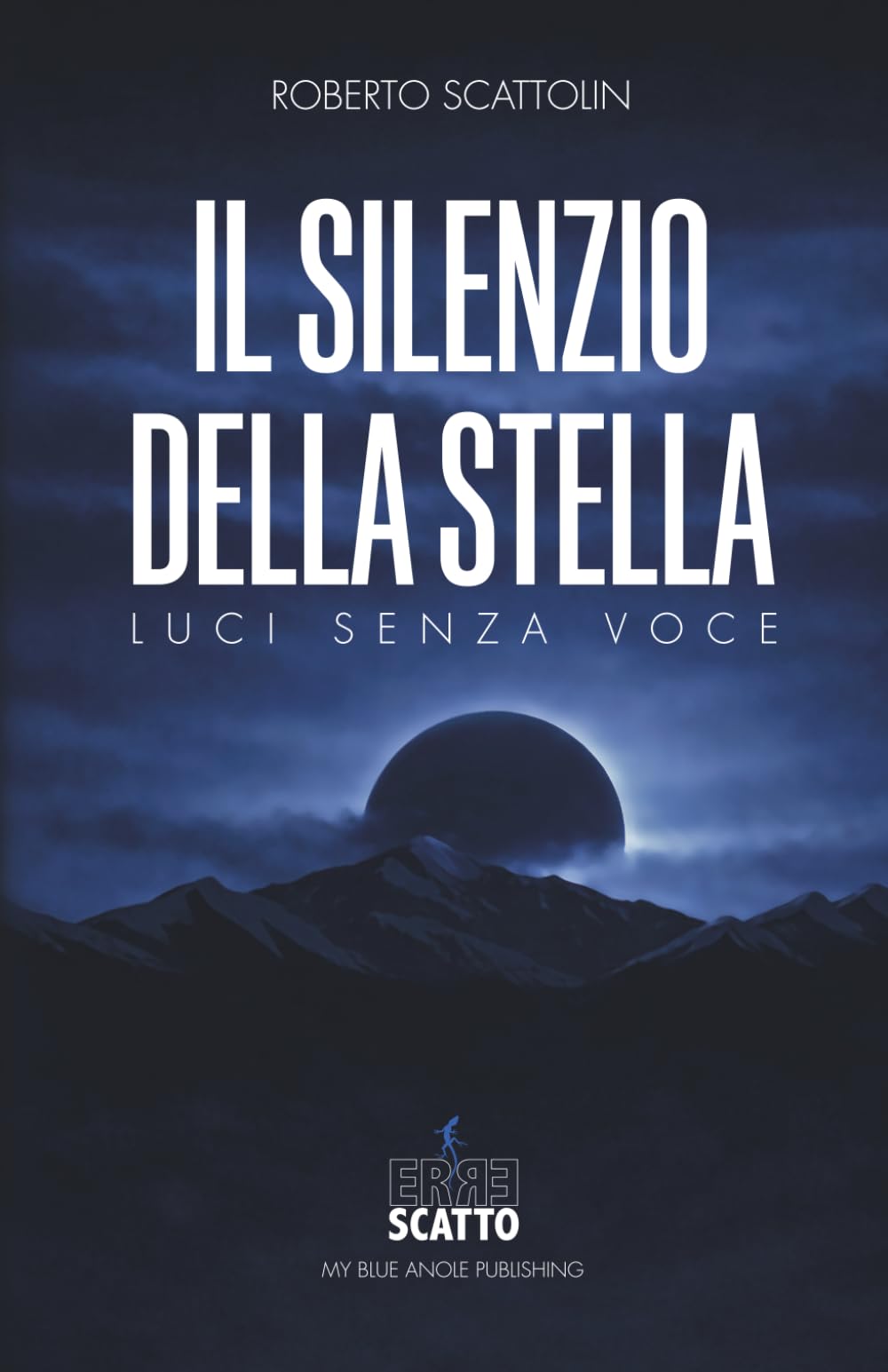 Il silenzio della stella: Luci senza voce
