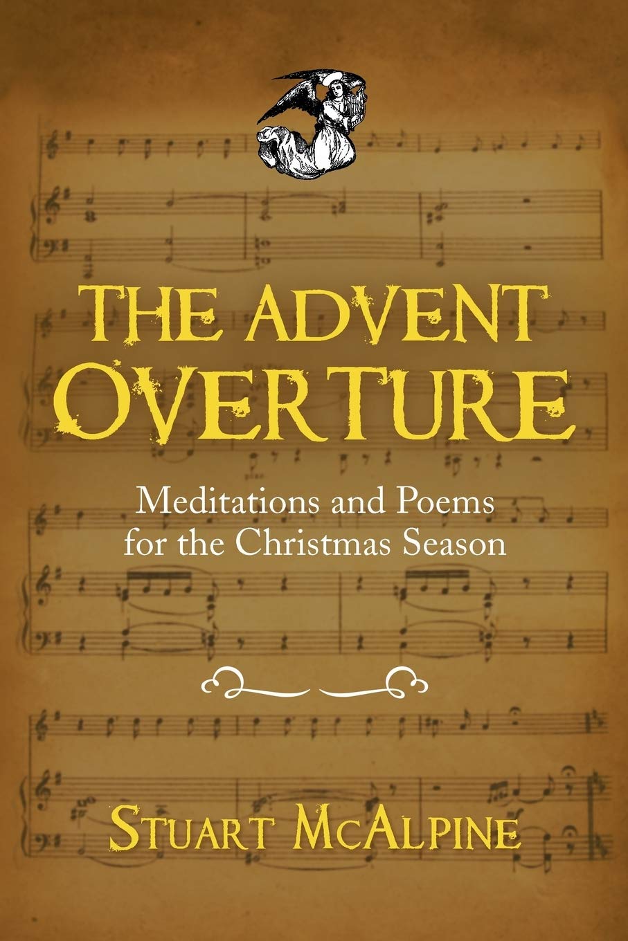 The Advent Overture: Meditations and Poems for the Christmas Season