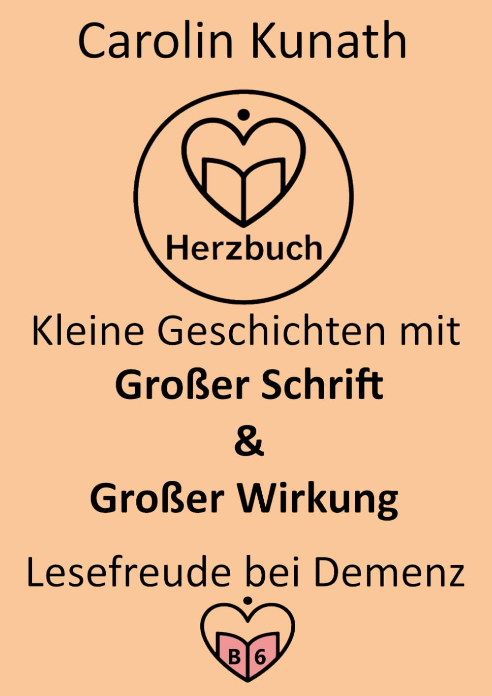 HERZBUCH – Kleine Geschichten mit großer Schrift & großer Wirkung: Lesefreude bei Demenz und Sehbehinderung