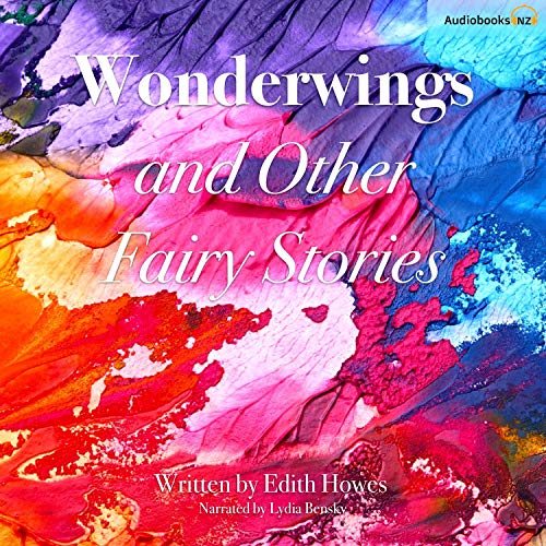 Wonderwings and Other Fairy Stories (Audible Audio Edition