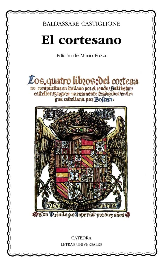 El Cortesano / The Coutier (Letras Universales)