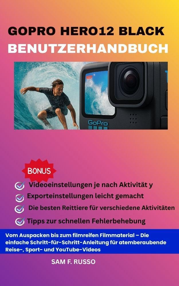 Manuel GoPro HERO12 Black comment réussir vos vidéos de sport sans effort avec ce livre en allemand