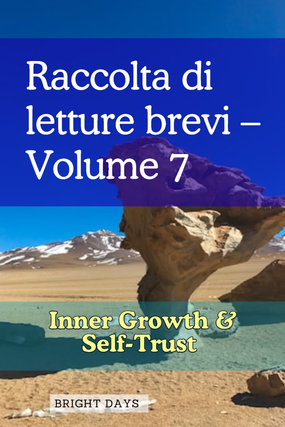 Raccolta di letture brevi – Volume 7: Crescita Interiore e Fiducia in Sé