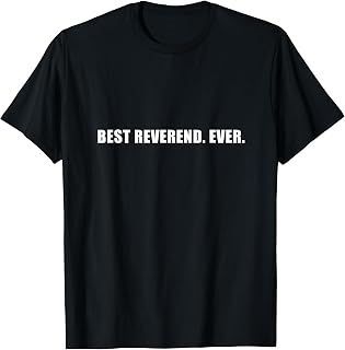 Best Reverend Ever Funny Rev Priest Pastor Religion T-Shirt