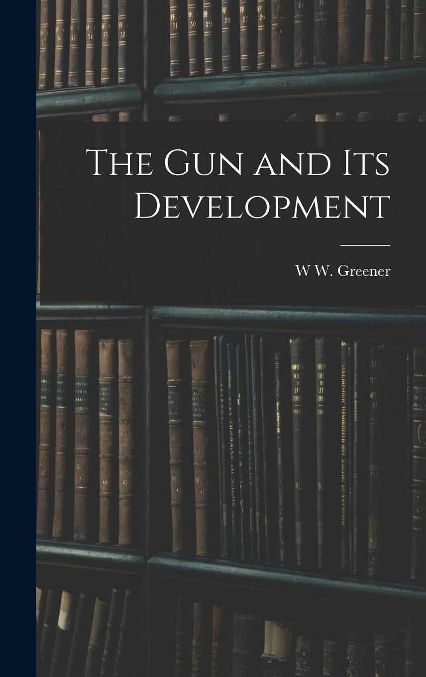 The Gun And Its Development