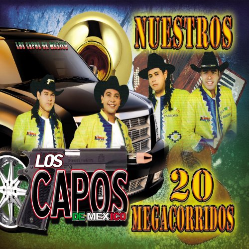 Nuestros 20 Megacorridos by Los Capos de Mexico on Amazon Music