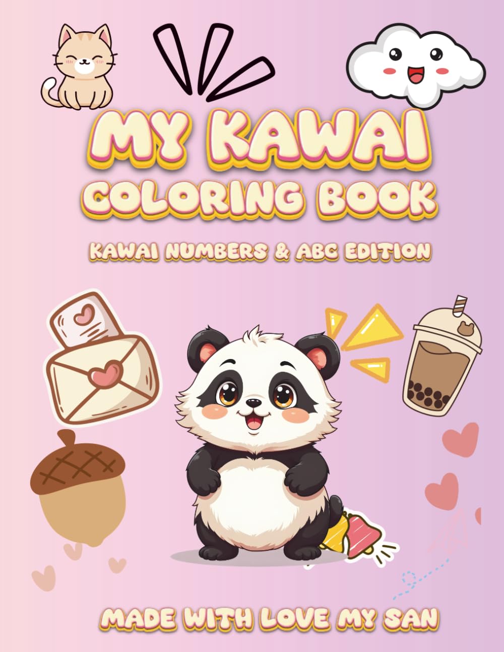 MY KAWAI COLORING BOOK: KAWAI NUMBERS & ABC EDITION