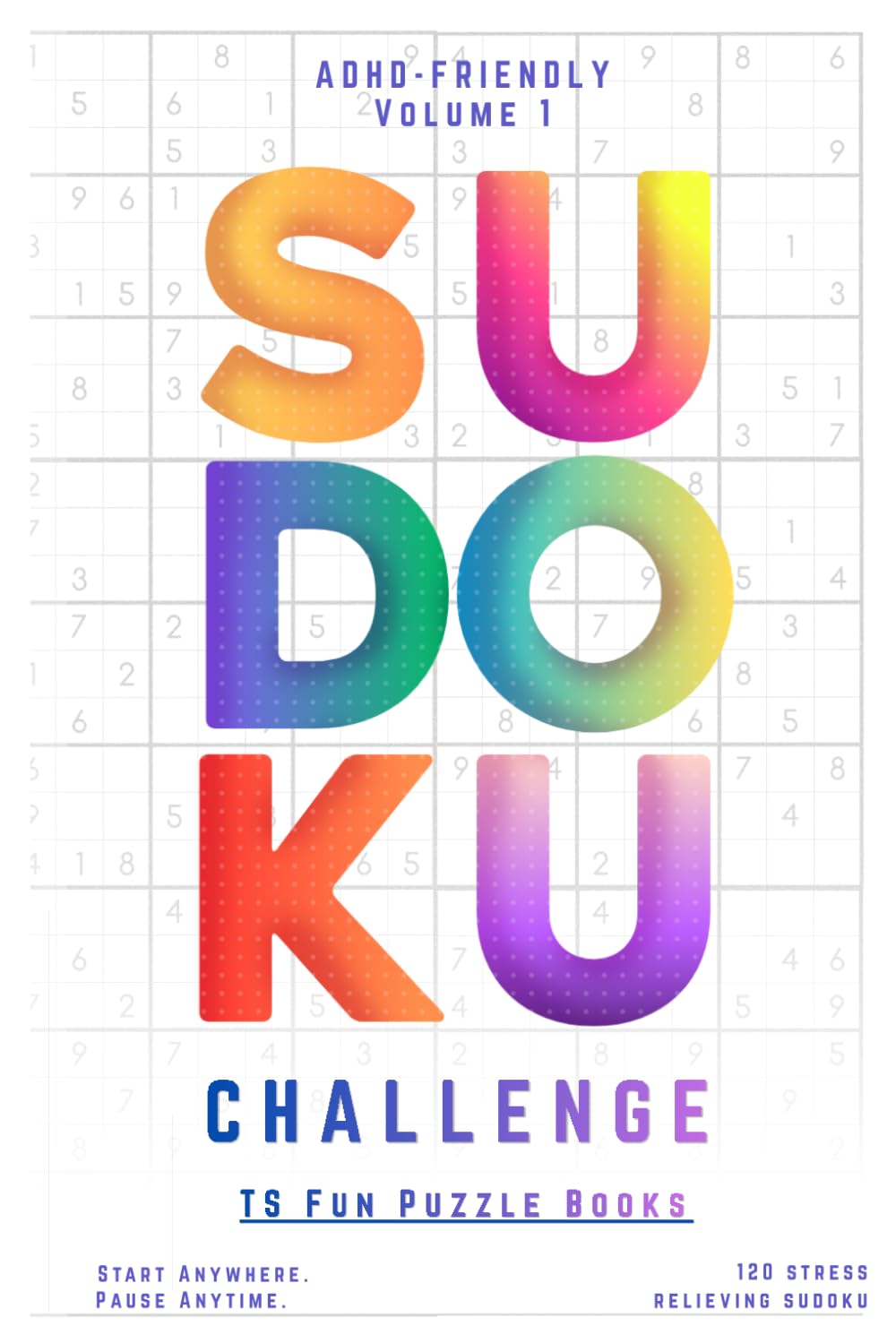 ADHD Friendly Sudoku Puzzle Book: Sudoku Puzzles ADHD Friendly | Stress Relief, Mental Declutter, Relax and Focus | hours of fun and relaxation | 6x9 ... Medium, Hard Puzzles | Solutions included