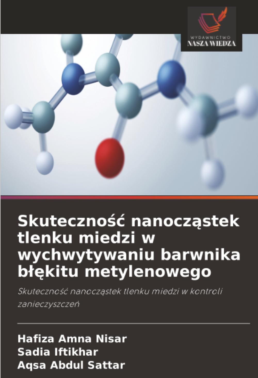 Skuteczność nanocząstek tlenku miedzi w wychwytywaniu barwnika błękitu metylenowego: Skuteczność nanocząstek tlenku miedzi w kontroli zanieczyszczeń