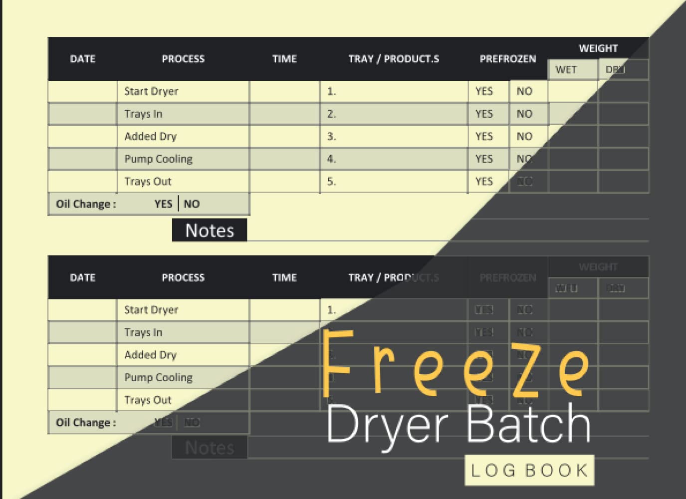 Freeze Dryer Batch Log Book Journal to Organize all your Freeze Drying activities Edition