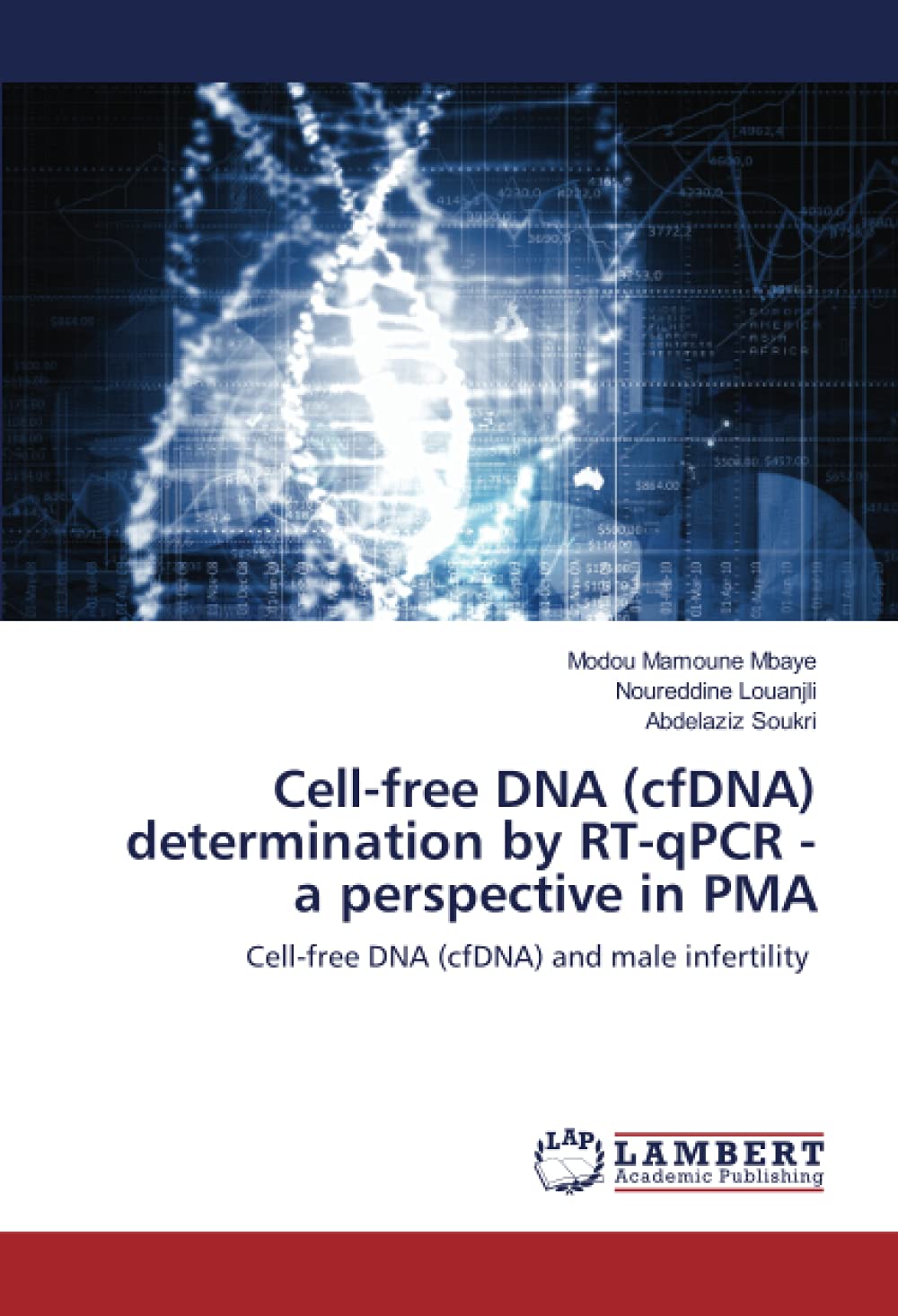 Cell-free DNA (cfDNA) determination by RT-qPCR - a perspective in PMA: Cell-free DNA (cfDNA) and male infertility