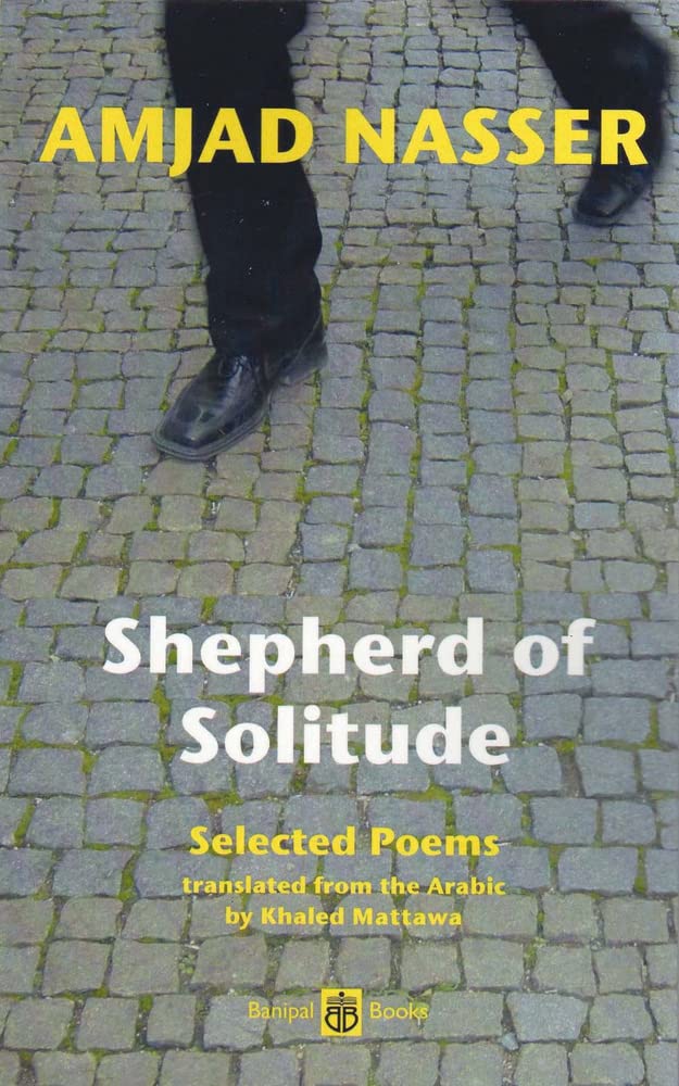 Shepherd of Solitude Selected Poems: Selected Poems 1979-2004