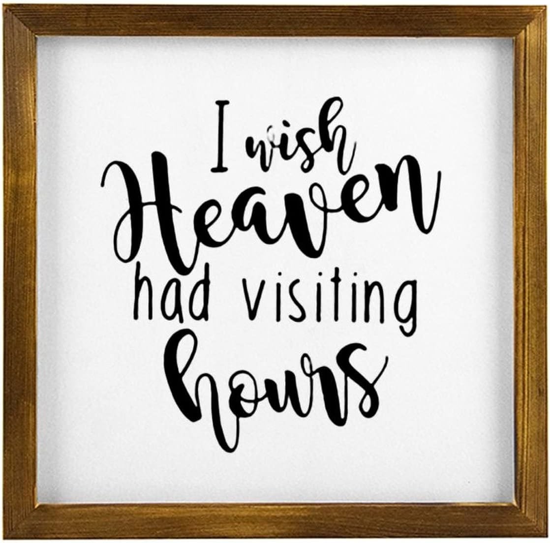 Rustic Framed Wooden Sign with Quote I Wish Heaven Had Visiting Hours Vintage Wood Sign with Wooden Frame Distressed Look Wall Hanging Art Plaque Home Decor Sign Wall Decoration Wooden Art