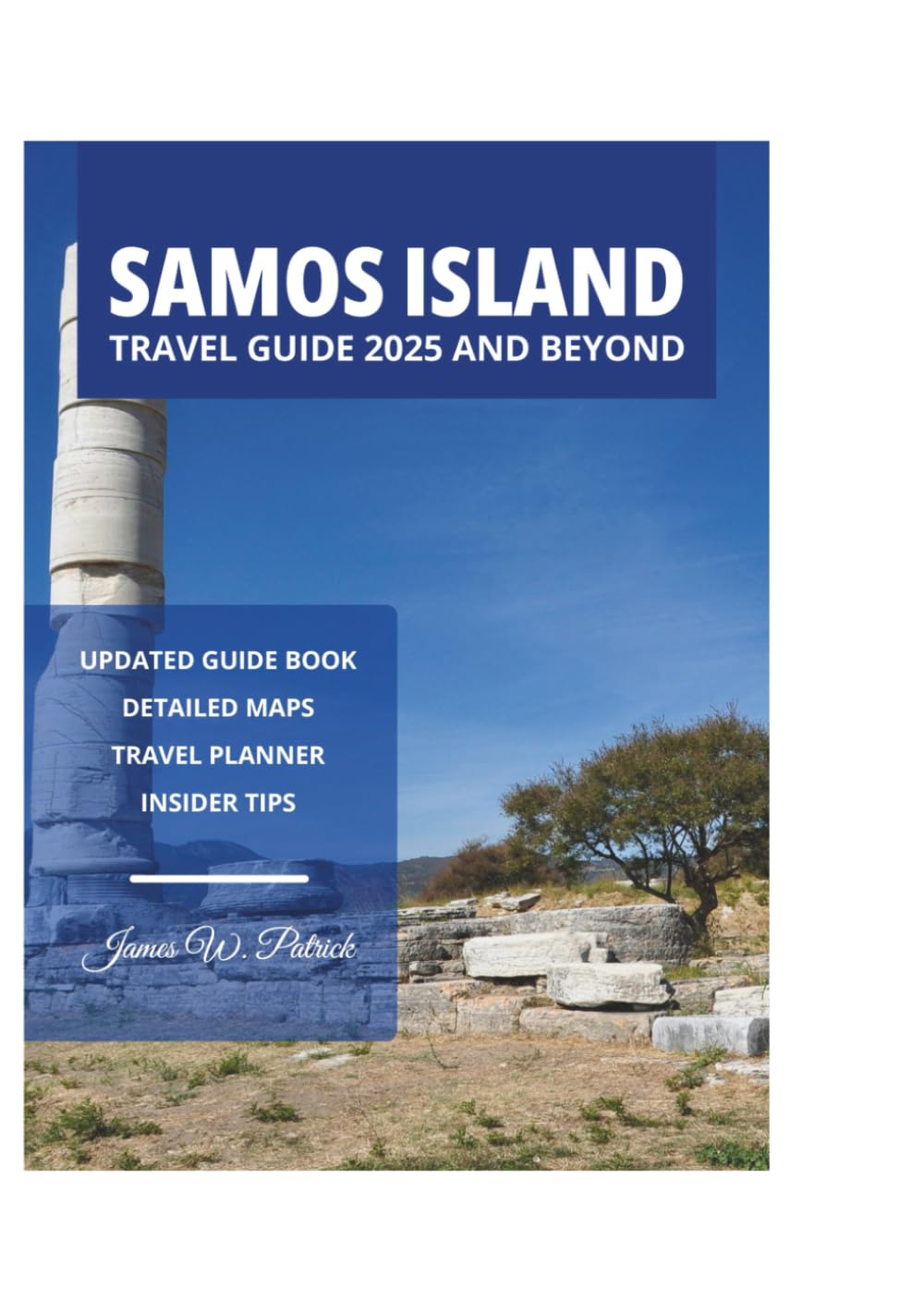 SAMOS ISLAND TRAVEL GUIDE 2025 AND BEYOND