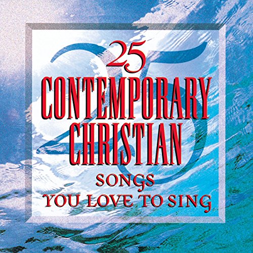 Play 25 Contemporary Songs You Love by VARIOUS ARTISTS on Amazon Music