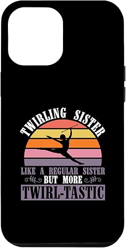 iPhone 12 Pro Max Baton Twirler Sister Design For Majorette Cheerleader Sisrer Case