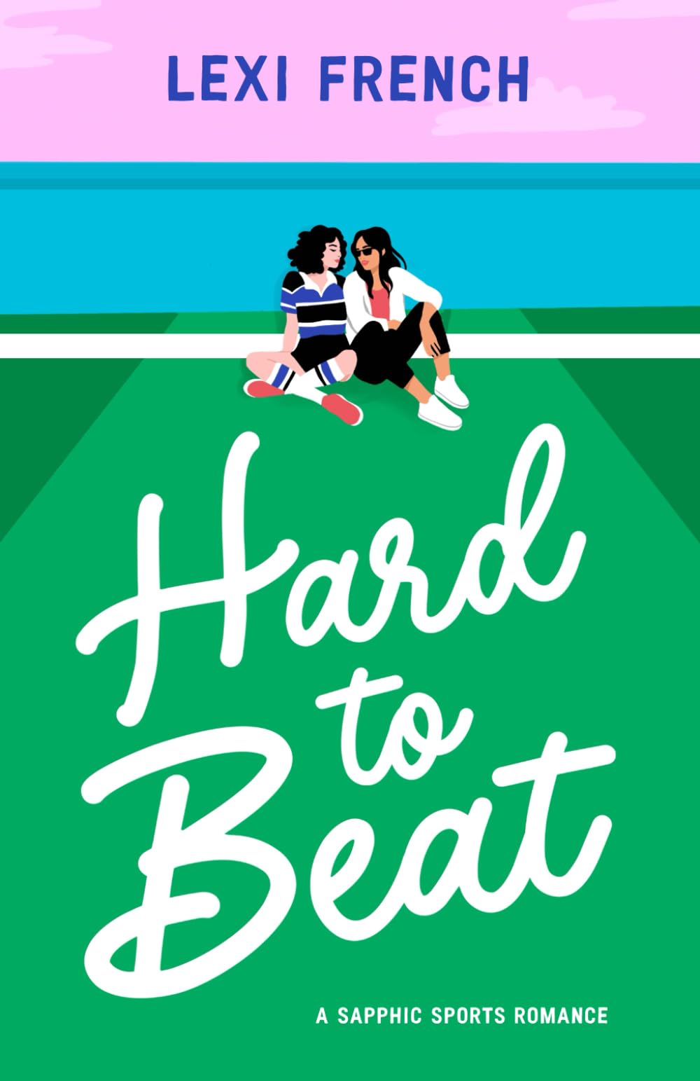 Hard to Beat: A sapphic sports romance