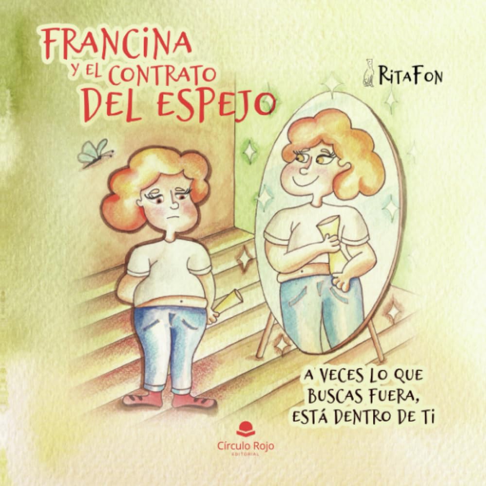Francina y el contrato del espejo: A veces lo que buscas fuera, está dentro de ti