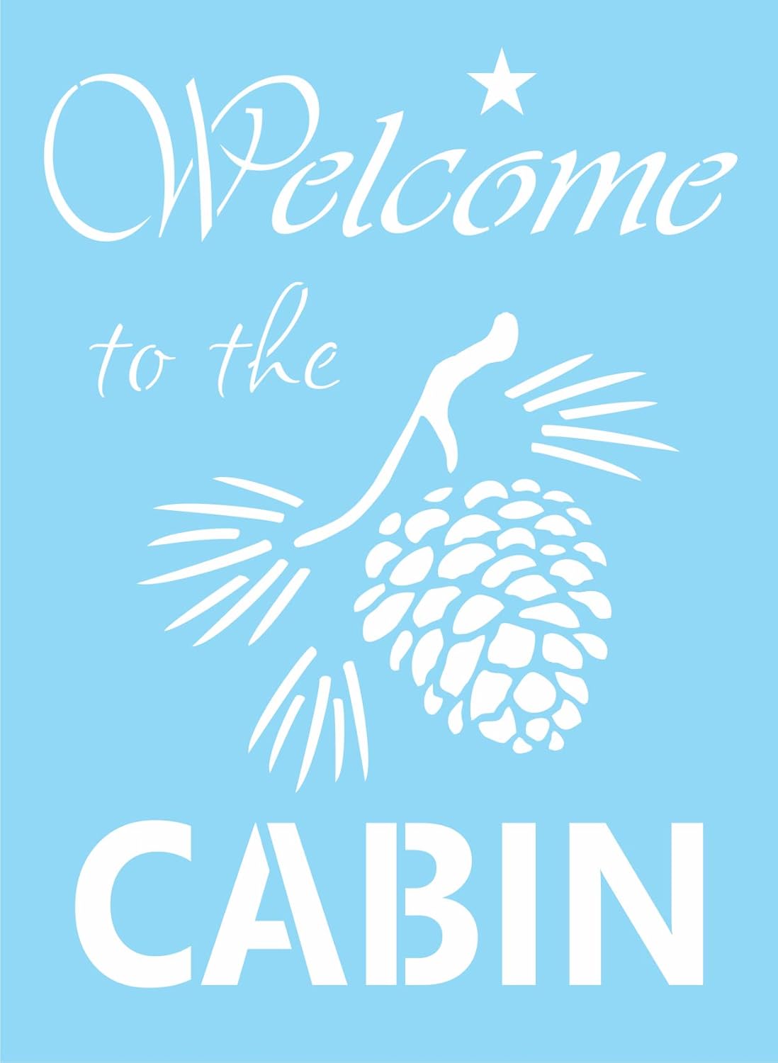 Joanie 9x12 Stencil Welcome Cabin Pinecone Rustic Country Mountain Lodge DIY Art Signs_AB