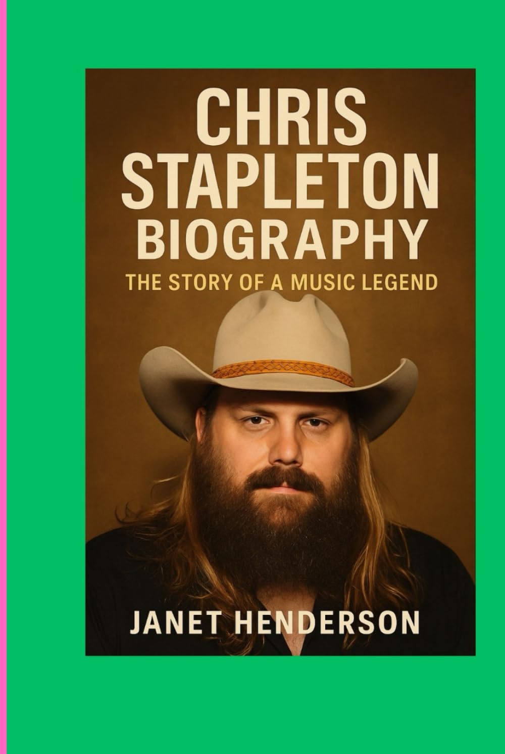 CHRIS STAPLETON BIOGRAPHY: THE STORY OF A MUSIC LEGEND
