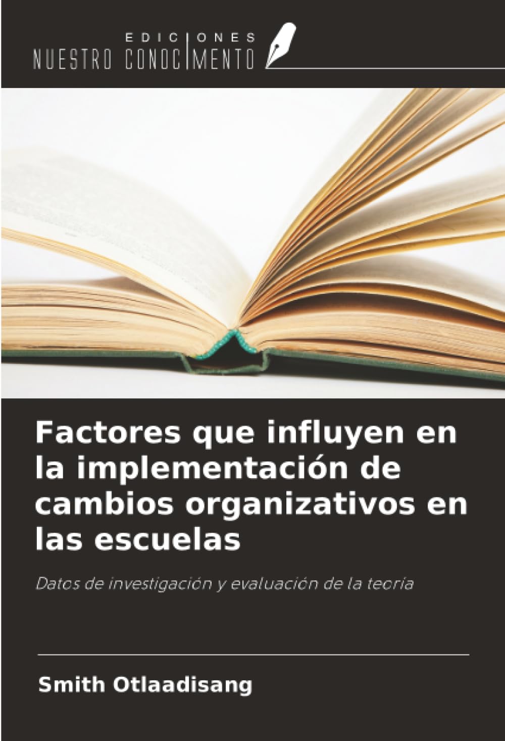 Factores que influyen en la implementación de cambios organizativos en las escuelas: Datos de investigación y evaluación de la teoría