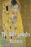 The Kiss and Its History