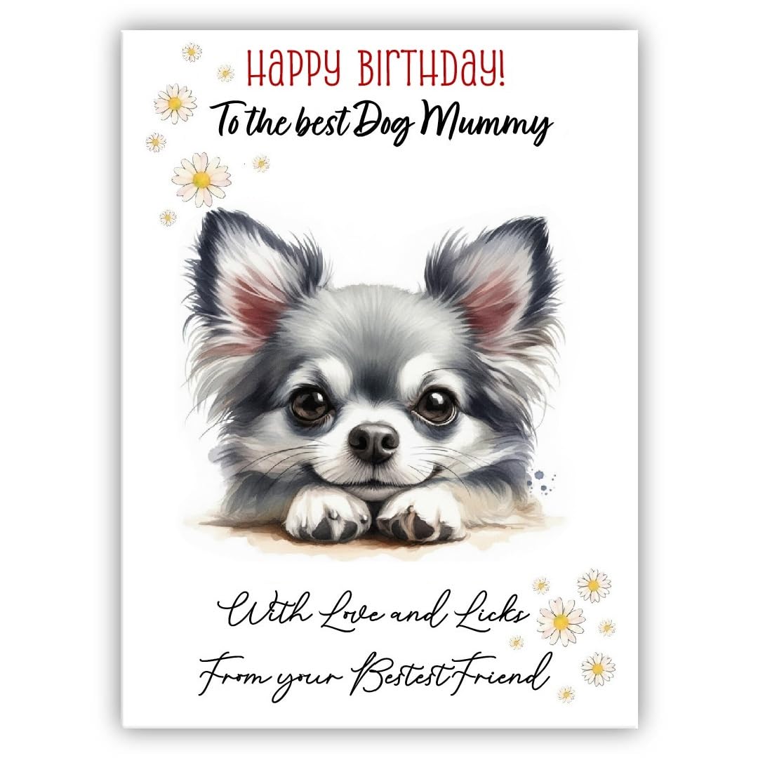 Birthday Card From the Dog to mum, mummy, mother – Multiple Breeds Available – Cute & Funny Pet Birthday Card – Dogs Lover Gift (• Chihuahua blue)