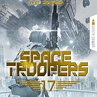 Blutige Ernte (Space Troopers 17) Hörbuch