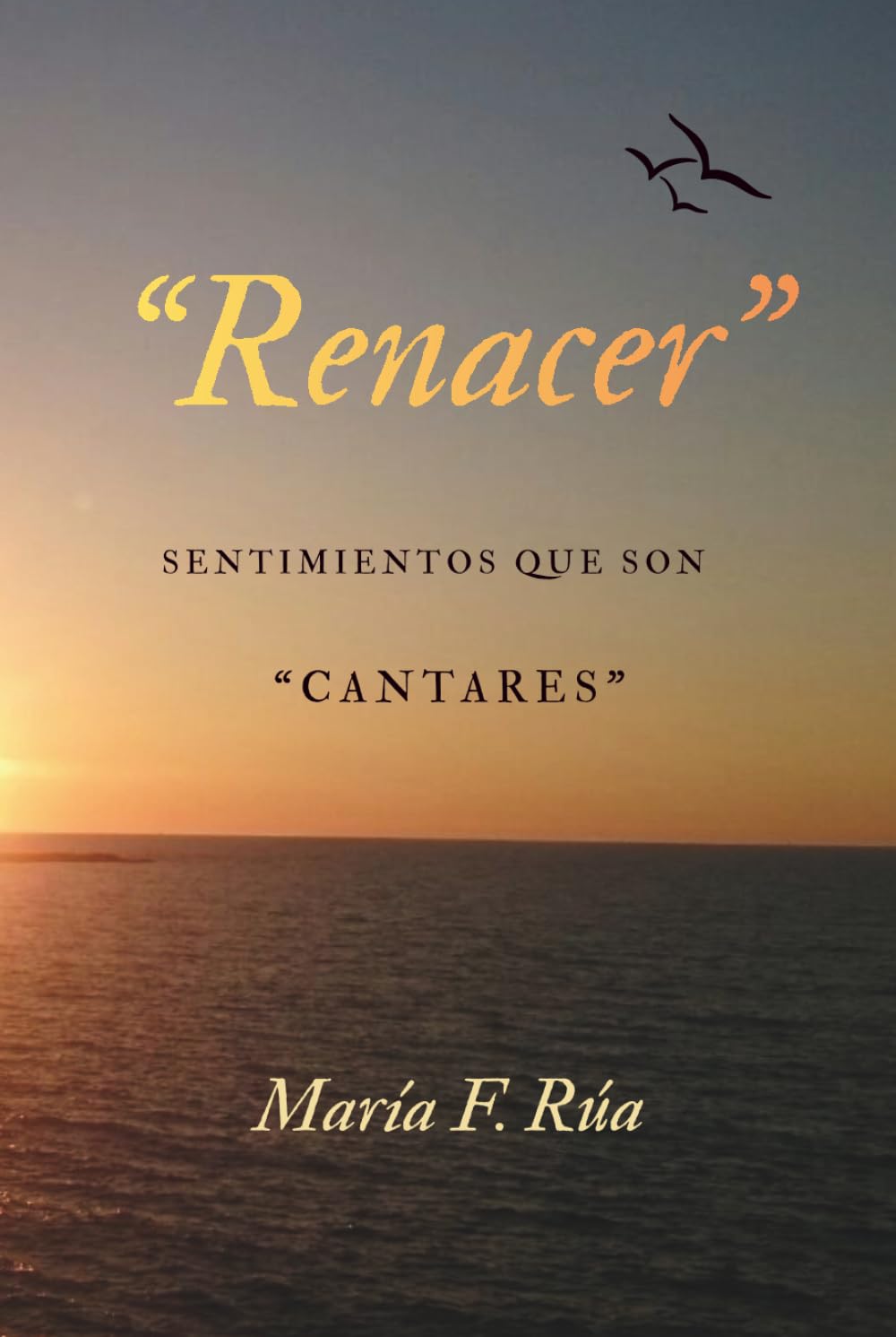 RENACER": Sentimientos que son "CANTARES