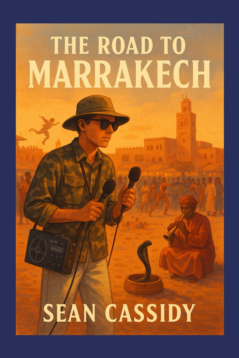 The Road to Marrakech: In search of the music of Morocco