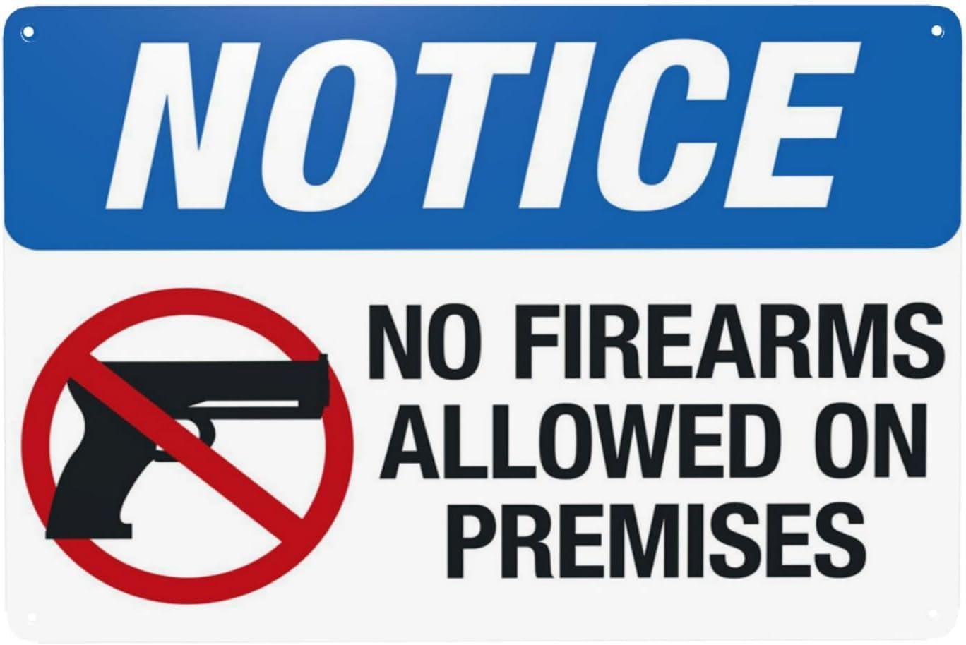 Notice No Firearms Allowed On Premises Rust Free Aluminum Sign - Retro Security Decor with Pre-Drilled Holes for Home, Business - 12x16 Inch​