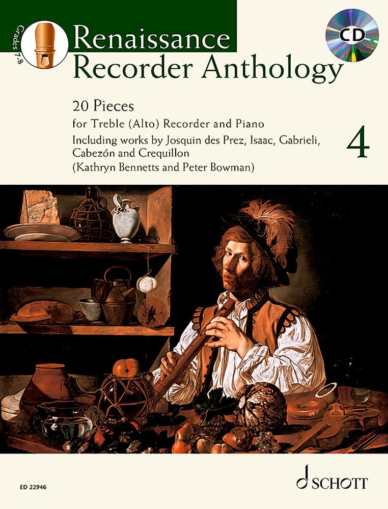Renaissance Recorder Anthology 4 Vol. 4: 20 Pieces. Vol. 4. treble recorder and keyboard instrument. (Schott Anthology Series)