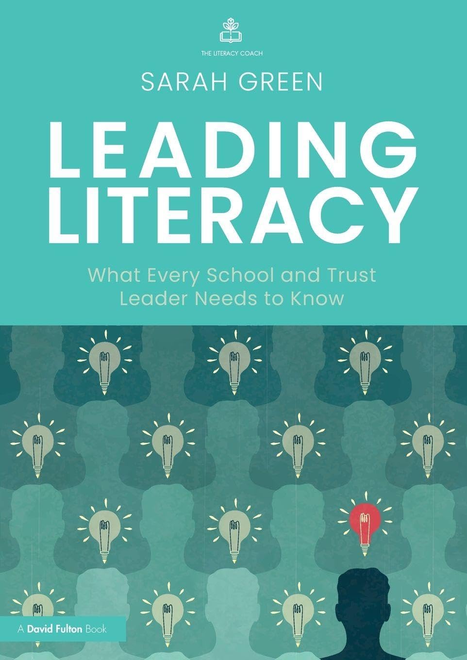 Leading Literacy: What Every School and Trust Leader Needs to Know