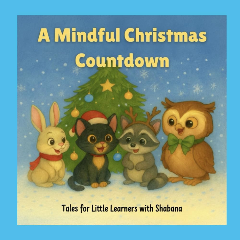 A Mindful Christmas Countdown: A Story About Math, Mindfulness, and Managing Big Feelings