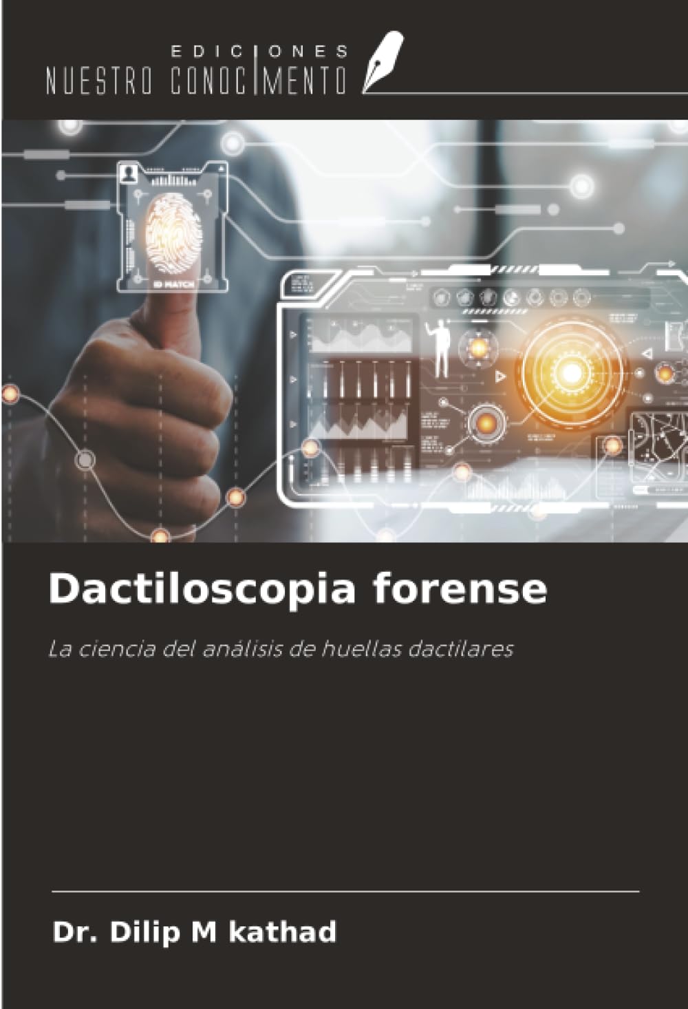Dactiloscopia forense: La ciencia del análisis de huellas dactilares