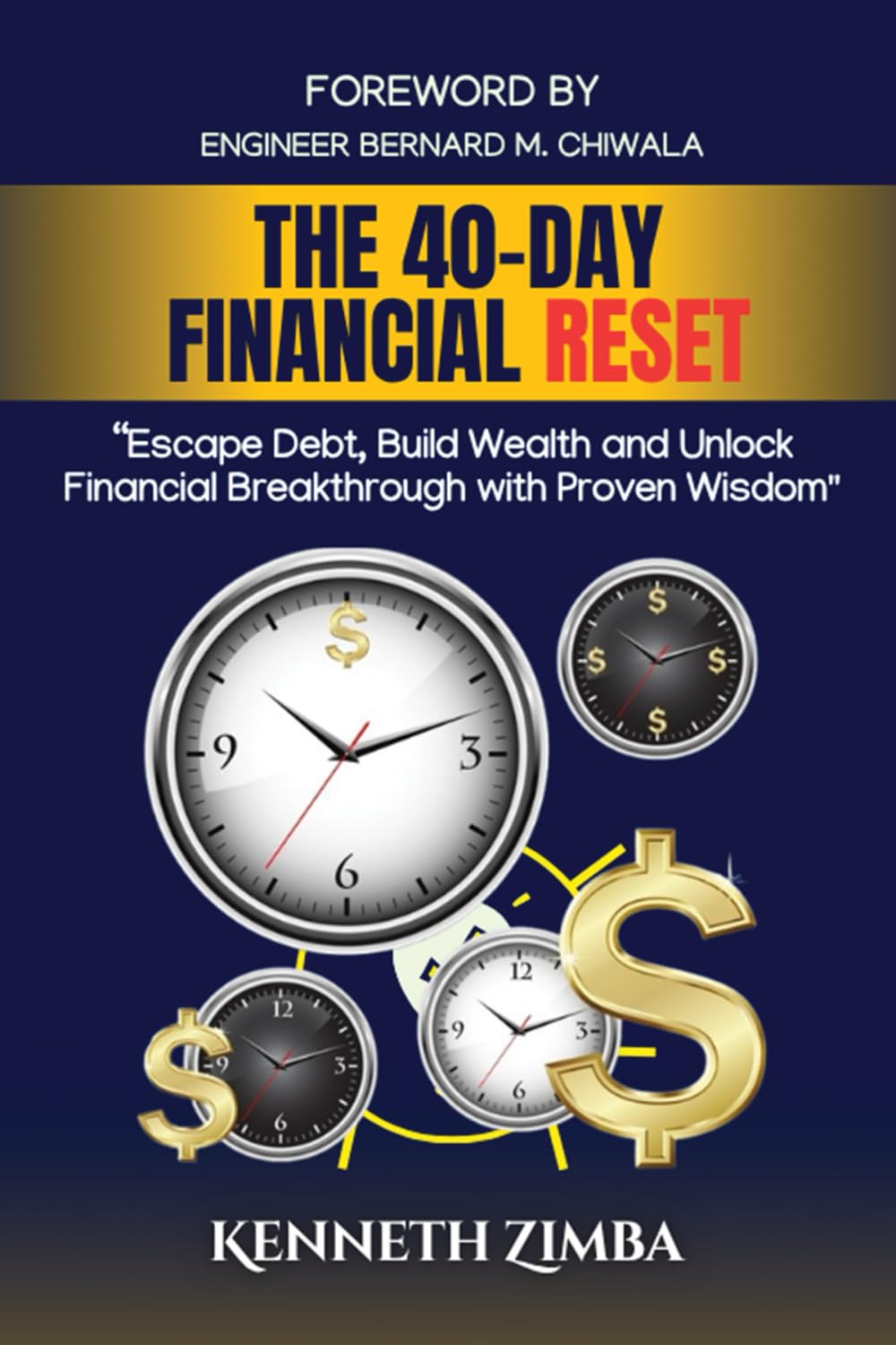 The 40-Day Financial Reset: Escape Debt, Build Wealth and Unlock Financial Breakthrough with Proven Wisdom