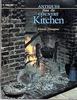 Antiques from the Country Kitchen 0870694499 Book Cover