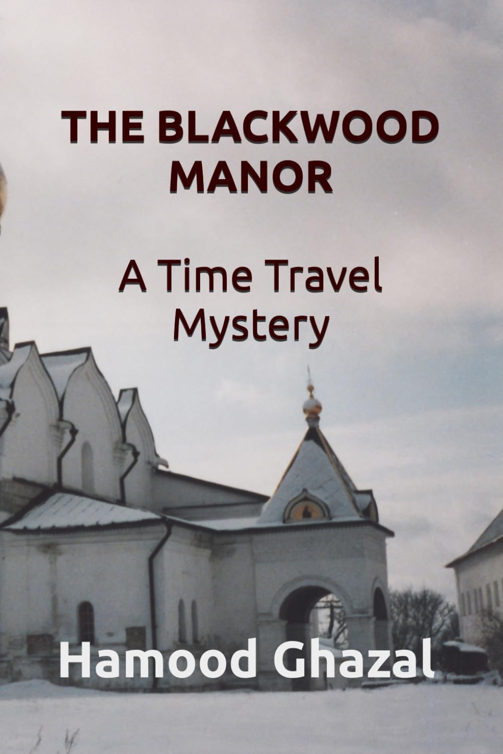 THE BLACKWOOD MANOR - A Time Travel Mystery